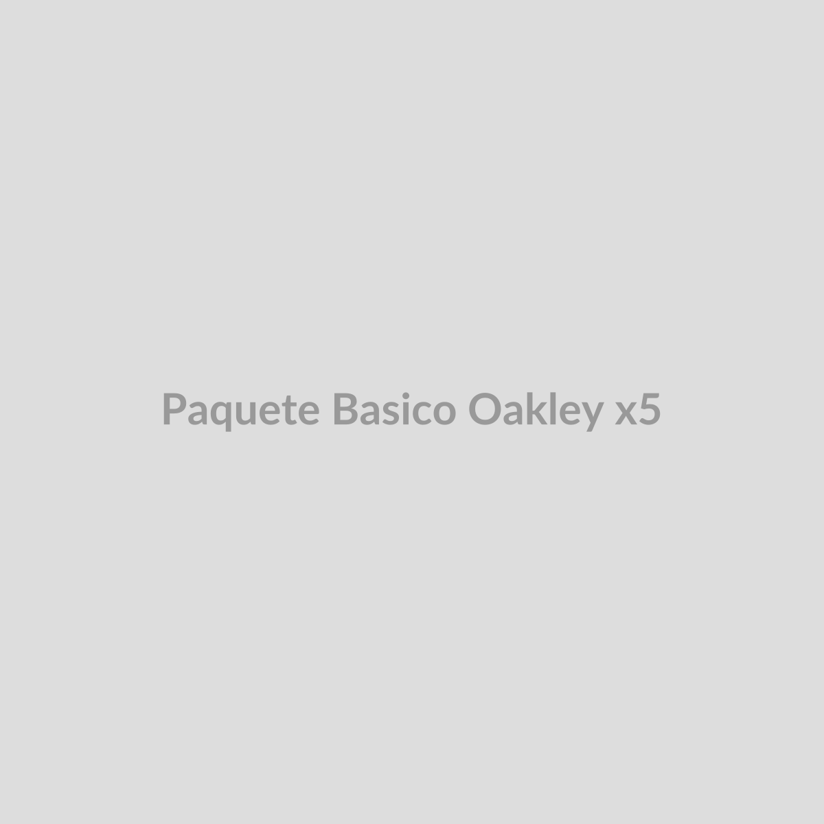 Paquete Básico Oakley – Mayoreo x5